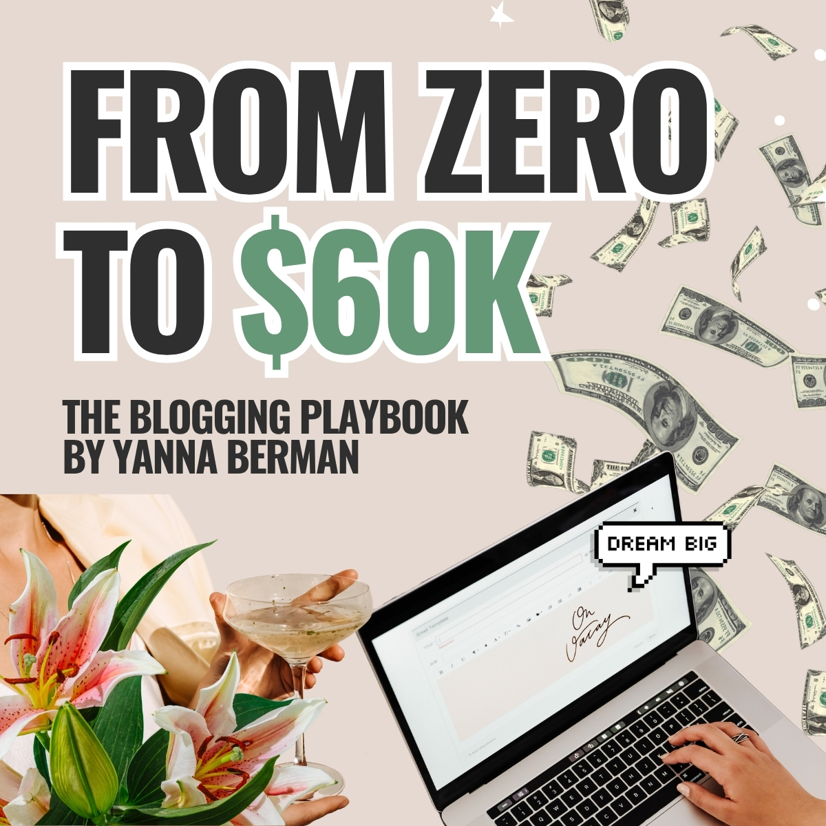 From Zero to $60K: The Blogging Playbook